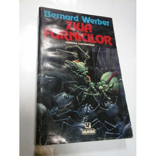 ZIUA FURNICILOR - BERNARD WERBER ZIUA FURNICILOR - BERNARD WERBER